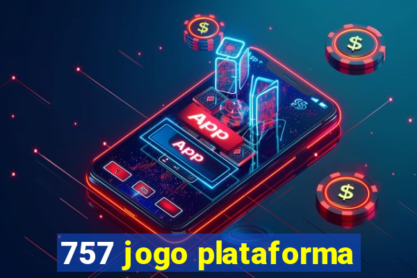 757 jogo plataforma